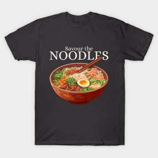 Savour the Noodles Ramen T-Shirt